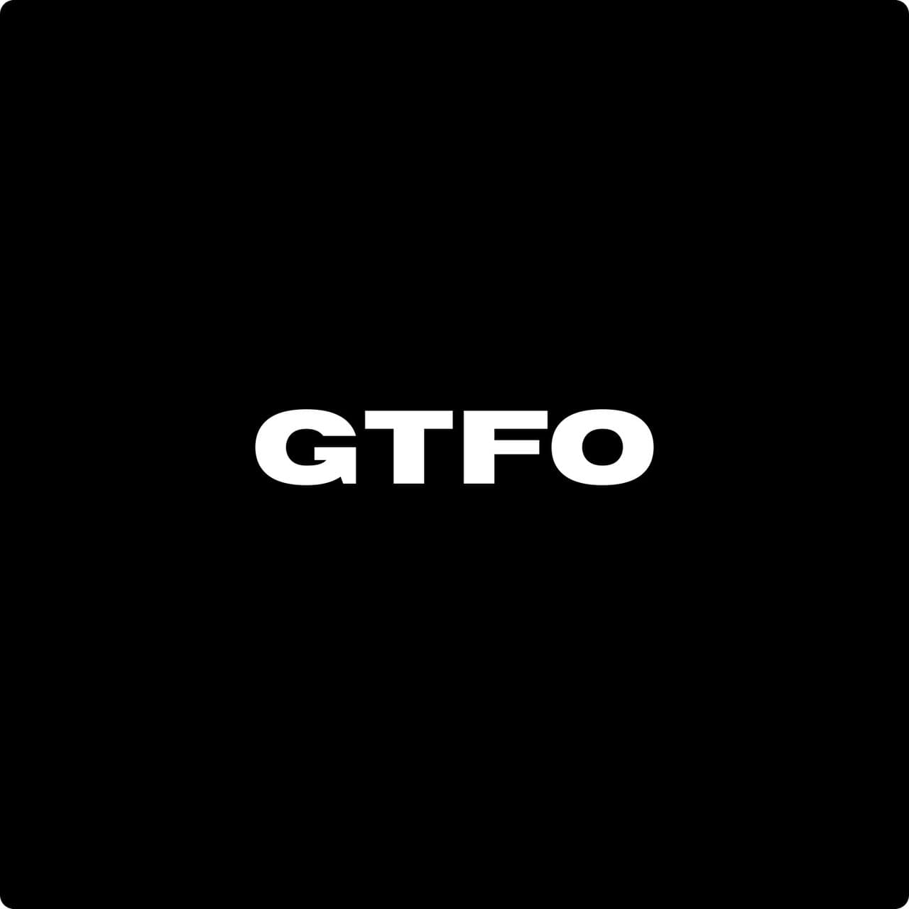 GTFO